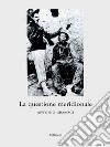 La questione meridionale. E-book. Formato EPUB libro di Gramsci Antonio