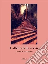 L'albero della morte. E-book. Formato EPUB ebook