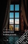 Leggende napoletane libro di Serao Matilde