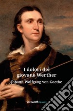 I dolori del giovane Werther libro