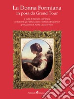 La donna formiana in posa da Grand Tour libro