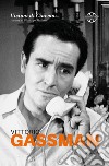 Vittorio Gassman. Quaderni di Visioni Corte Film Festival libro di Mallozzi G. (cur.)