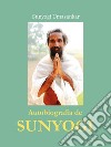 Autobiografía de Sunyogi. Ediz. spagnola libro di Umasankar Sunyogi