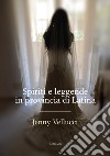 Spiriti e leggende in provincia di Latina libro
