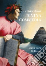 I colori della Divina Commedia libro