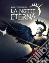 Quick start guide. La notte eterna 2.0 libro