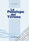 La Penelope del Tirreno libro di Carbone Claudio