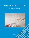 Gaeta. Memoria e futuro libro di Napolitano Giuseppe