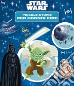 Star Wars. Piccole storie per grandi eroi libro