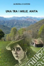 Una tra i mille, Anita libro