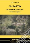 Il patto. Un'indagine di Fosco e Nico, toscani a Bergamo libro