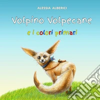 Volpino volpecane e i colori primari libro