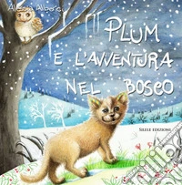 Plum e l'avventura nel bosco libro
