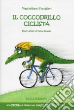 Il coccodrillo ciclista libro