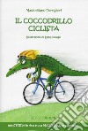 Il coccodrillo ciclista libro