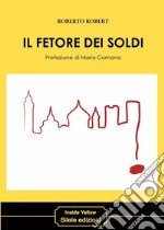 Il fetore dei soldi libro