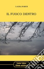 Il fuoco dentro libro