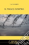 Il fuoco dentro libro