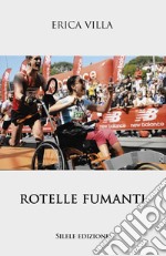 Rotelle fumanti libro