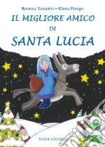 Il migliore amico di Santa Lucia