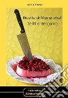 Ricette di master-chef. Delitti di Bergamo libro