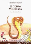 Il cobra velocista libro di Torsiglieri Massimiliano