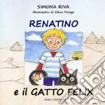 Renatino e il Gatto Felix libro