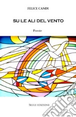 Su le ali del vento libro