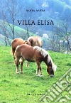 Villa Elisa libro di Anesa Anita