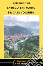 Sarnico, San Mauro e il caso Volonteri libro