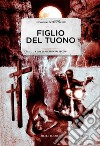 Figlio del tuono. Storie dal NeroPremio libro di Valsecchi A. (cur.)