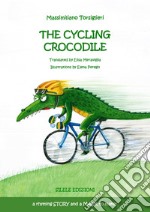 A cycling crocodile. A rhyming story and a mask to make! libro