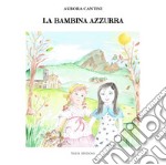 La bambina azzurra libro