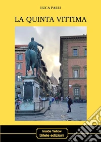 La quinta vittima