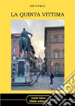 La quinta vittima libro