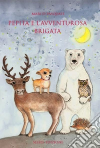 Pepita e l'avventurosa brigata libro