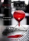 Rossa la sera dell'avvenire libro