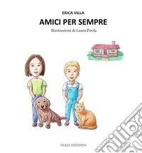 Amici per sempre libro