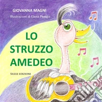 Lo struzzo Amedeo libro