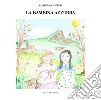 La bambina azzurra libro