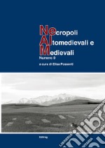 Necropoli altomedievali e medievali. Vol. 0 libro