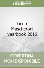 Liceo Mascheroni yearbook 2016 libro