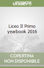 Liceo Il Primo yearbook 2016