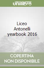 Liceo Antonelli yearbook 2016 libro