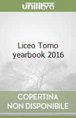 Liceo Torno yearbook 2016 libro