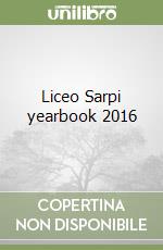 Liceo Sarpi yearbook 2016 libro