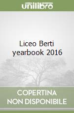 Liceo Berti yearbook 2016 libro