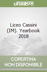 Liceo Cassini (IM). Yearbook 2018 libro