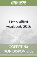 Liceo Alfieri yearbook 2016 libro