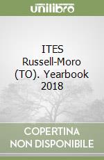 ITES Russell-Moro (TO). Yearbook 2018 libro